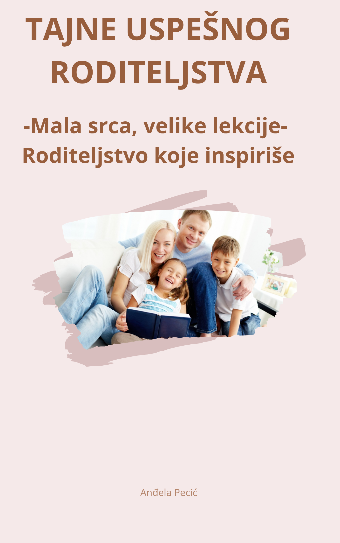 Tajne uspešnog roditeljstva